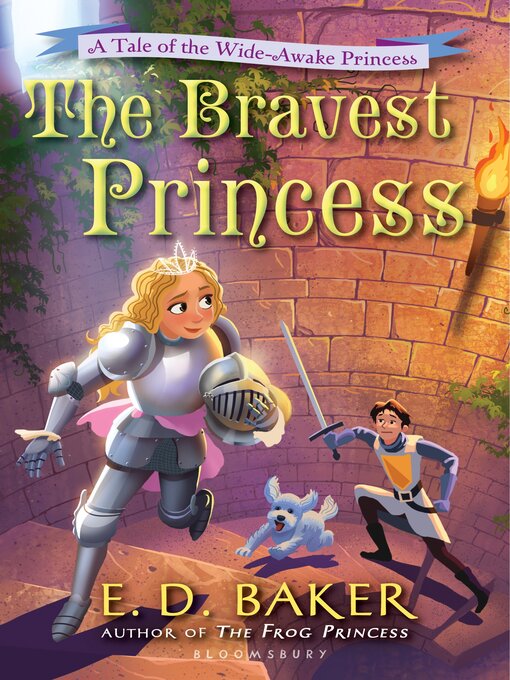 Title details for The Bravest Princess by E.D. Baker - Available